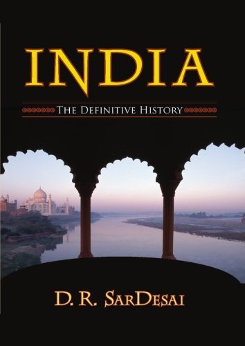 D. R. SarDesai/India@ The Definitive History